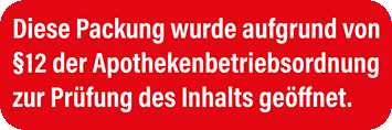 Diese Packung wurde aufgrund von §12 der Apothekenbetriebsordnung zur Prüfung des Inhalts geöffnet.